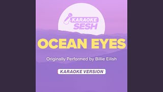 ocean eyes (Originally Performed by Billie Eilish)