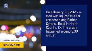Man Injured in Car Accident on Barker Cypress Rd in Harris County, TX