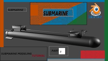 submarine making part 1 in blender