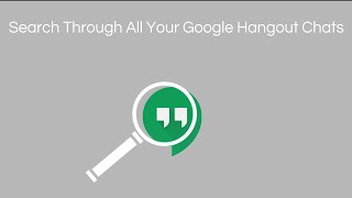 Поиск по всем вашим чатам Google Hangouts