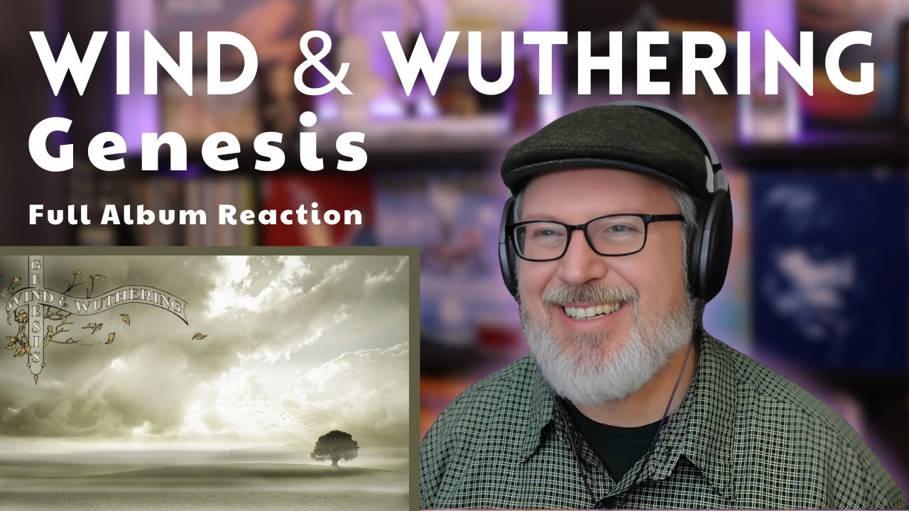 Full Album reaction/analysis to GENESIS: WIND & WUTHERING | The Daily Doug (Ep. 915)