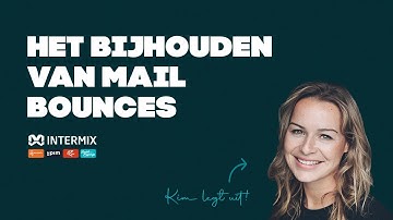 Het bijhouden van mail bounces - Intermix
