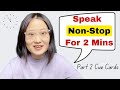 3 tips that guarantee you can speak nonstop for 2 mins during ielts speaking part 2 cue cards