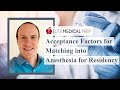 Acceptance factors for matching into anesthesia for residency