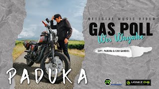 PADUKA - GASPOLL (Wes Wayahe) || Official Music Video
