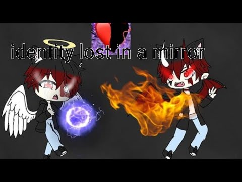 GLMV: Identity Lost In A Mirror/Somewhere Only We Know - (Gacha Life Music Video) - (Read Desc)