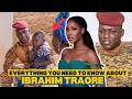Everything You Need To Know About Ibrahim Traoré 2025 Everything You Need To Know About Ibrahim Traoré 2025