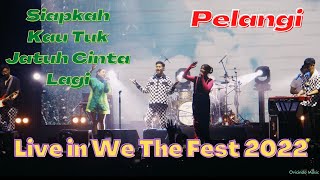 TIARA - LIN - ZIVA - PELANGI , SIAPKAH KAU TUK JATUH CINTA LAGI (We The Fest 2022)