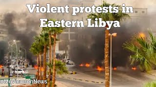 Protesters in Benghazi set fire to buildings of Eastern Libyan govt