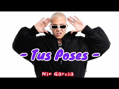 Nio Garcia - Tus Poses -