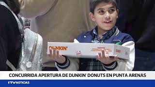 Dunkin’ begins soft launch in Punta Arenas with locations in ZonAustral and Mall Espacio Urbano P... screenshot 1