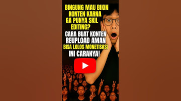 Ga Punya Skil Editing? Ini cara Cepat Membuat Konten Reupload tanpa editing #tutorial #tipsyoutube