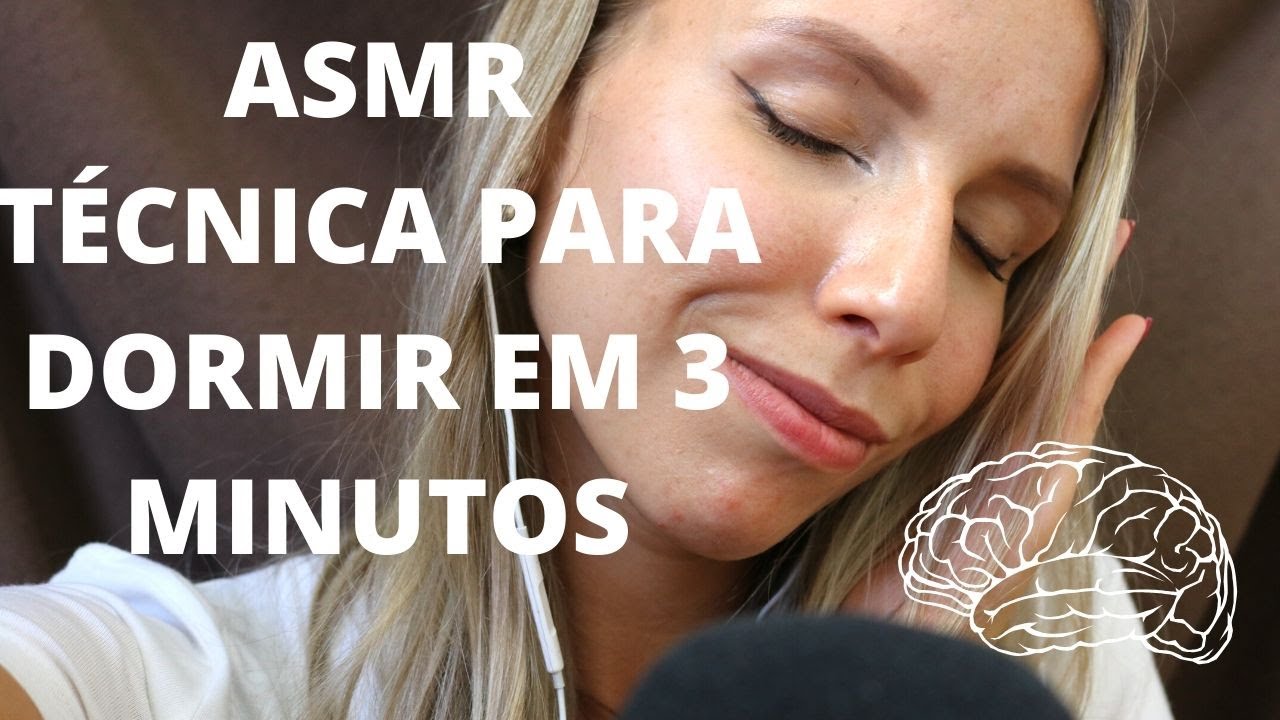 ASMR TECNICA PARA DORMIR EM 3 MINUTOS -  Bruna ASMR