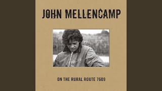 Video thumbnail of "John Mellencamp - Rural Route (Unreleased Version)"