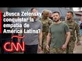 ¿Es el contacto de Zelensky con Chile una forma de buscar la aprobación de América Latina?
