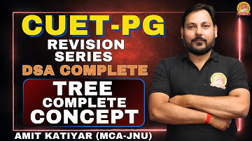 DSA | TREE COMPLETE CONCEPT CLEARED | REVISION SERIES | CUET-PG #cuetpg2025 #cuetpg