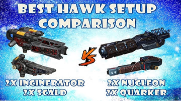 Which is Better Hawk setup Incinerator Scald vs Nucleon Quarker comparison war robots