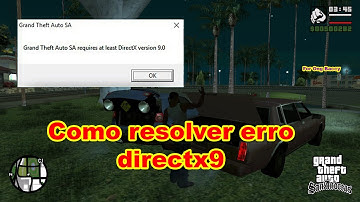 GTA San Andreas como resolver erro Directx 9
