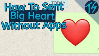 How To Sent Big Heart On WhatsApp screenshot 5