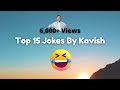 Top 15 Jokes in English by Kavish | All The Laughters