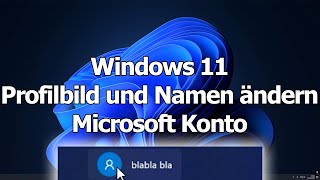 Windows 11: Profilbild und Anzeigenamen ändern - Microsoft Konto