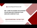 001 -How to Change The Icon Bar Color and Add Company Flag in Quick Book | QuickBook