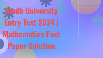 Sindh University Entry Test 2024 | Mathematics Past Paper Solution|part 1