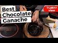 How to make Chocolate Ganache at home | Best Silky Chocolate Ganache Recipe with special tips