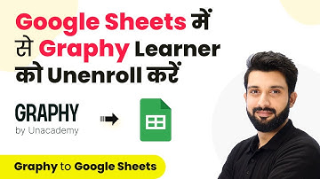 How to Unenroll Graphy Learner From a Course Using Google Sheets (in Hindi)