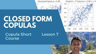 Lesson 7 - Closed Form Copulas