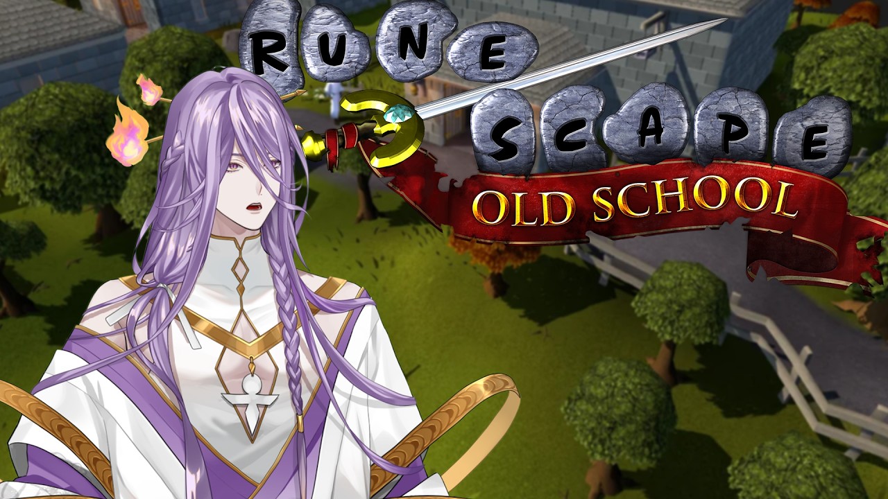 【OLD SCHOOL RUNESCAPE】It's Scaping Time!!!【FIRST STAGE PRODUCTION EN】