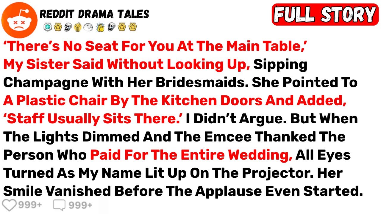 ‘There’s No Seat For You At The Main Table,’ My Sister Said Without Looking... - Best Reddit Stories