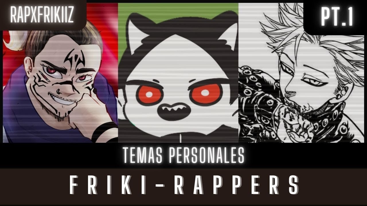 Las CANCIONES de los FRIKI-RAPPERS!🎤 || PT.1 - YouTube
