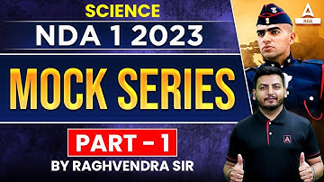 NDA 1 2023 | Science Mock Test For NDA 2023 Preparation | NDA Science Classes