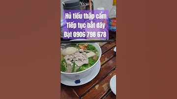 Hủ tiếu thập cẩm. Tiếp tục bắt đáy. Đạt ITP 0906 798 678