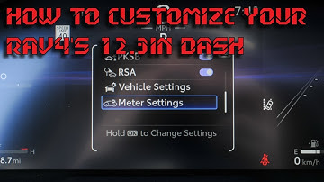 How to Customize Your Rav4 12.3 in Dashboard