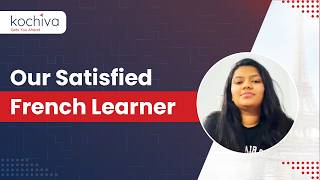 French Course Student Experience | Real Review | Kochiva French Course Review