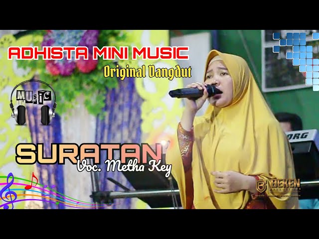 Suratan | Metha Key | Adhista Mini Music | Live Pakjo Palembang | Beken Production class=