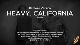 Jungle - Heavy, California (Karaoke Version)