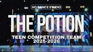 HQ TEEN COMPETITION TEAM 2025-2026 “The Potion” | HQ Dance Studio