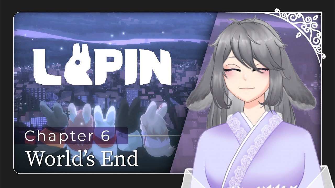 【LAPIN】I guess all good things come to an end?【日紫喜/ HishikiMurasaki】 | MYViki