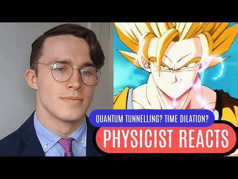 Physicist REACTS to Dragon Ball Z & Dragon Ball Super (Time Dilation, Quantum Tunneling)