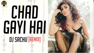 Chad Gayi Hai (Remix) - DJ Sachu | Gold | Akshay Kumar | Mouni Roy | Promo Video Edit | BDC