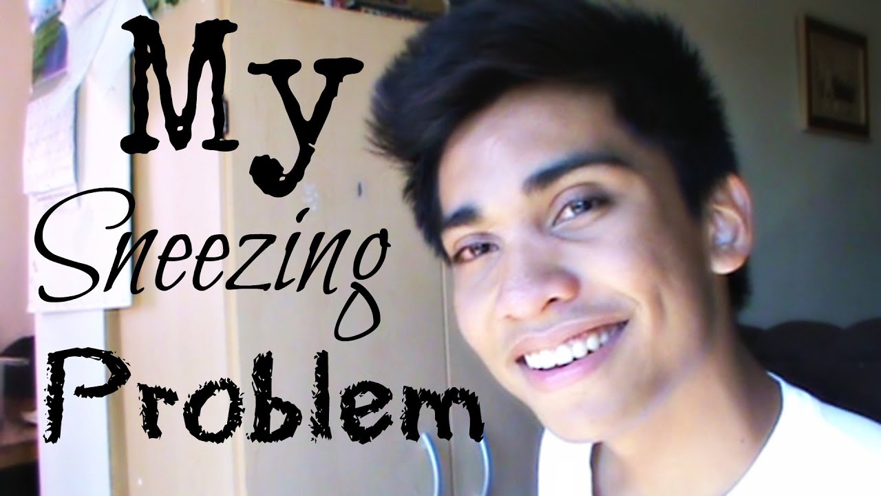 I Have a Sneezing Problem