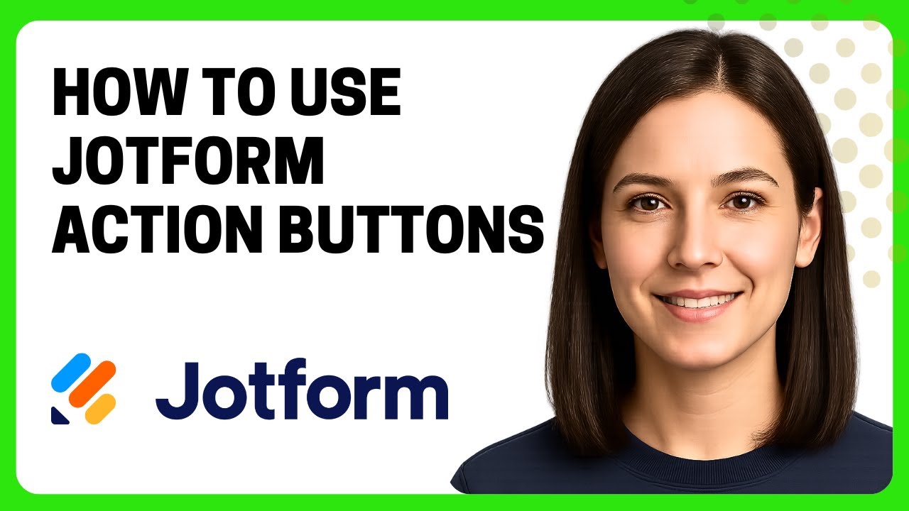 How to Use Jotform Action Buttons - YouTube