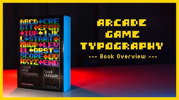 Arcade Game Typography: The Art of Pixel Type | Overview