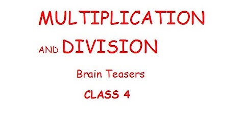 Class 4 unit 4 Brain Teaser multiplication and division Maths DAV