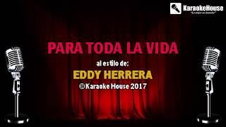 KARAOKE Para Toda La Vida - Eddy Herrera