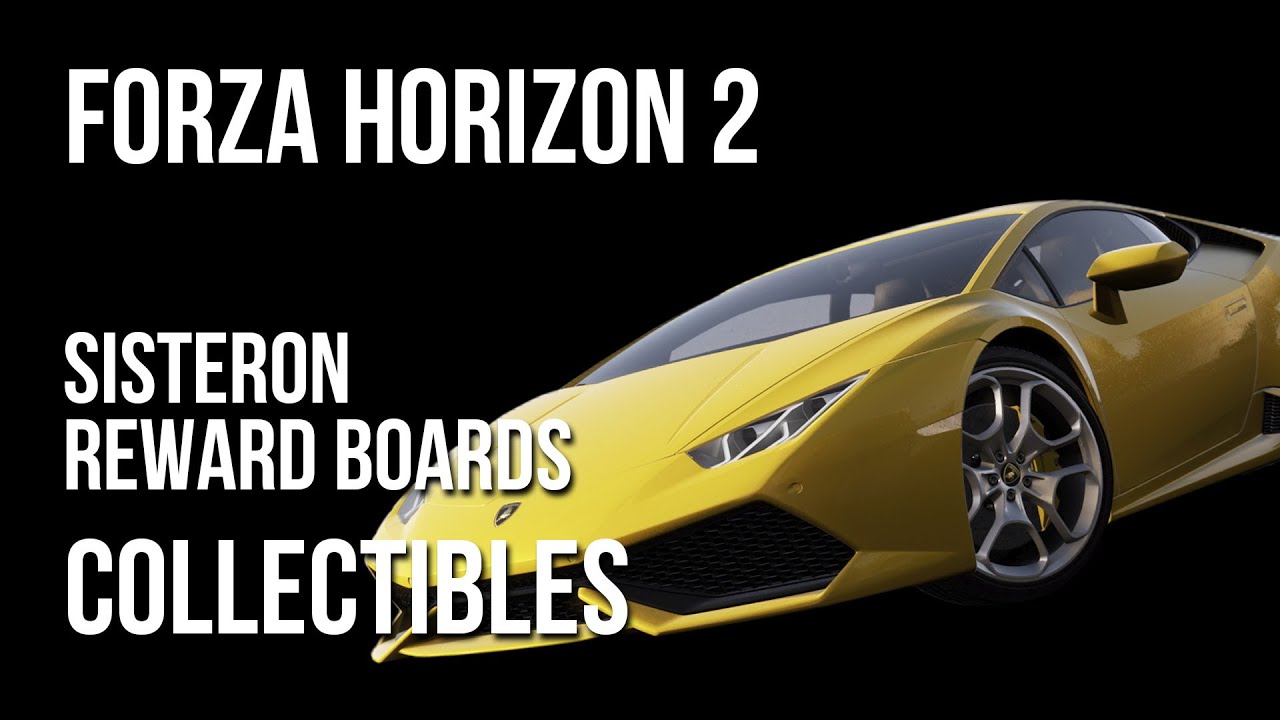 Forza Horizon 2 Sisteron Reward Boards Collectibles Locations Guide