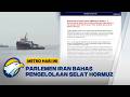Iran Gandeng Oman Bahas Masa Depan Selat Hormuz | Metro Hari ini